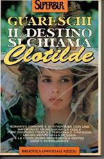 Il destino si chiama Clotilde