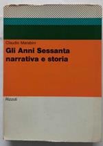 Gli anni sessanta narrativa e storia