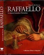 Raffaello. La mimesi, l'armonia e l'invenzione