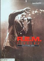 R.E.M. Fiction. Una storia vera