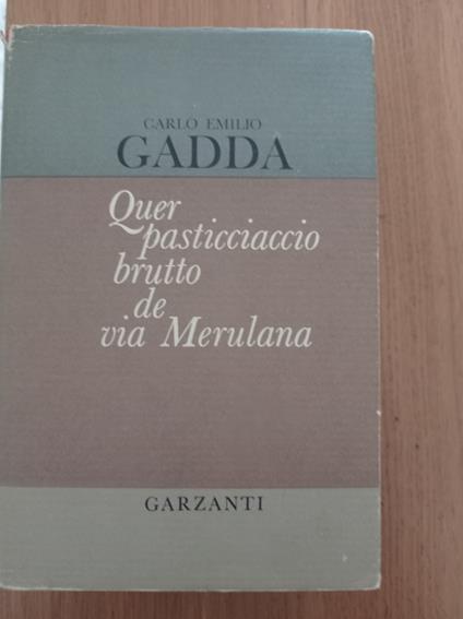 Quer pasticciaccio brutto de Via Merulana - Carlo Emilio Gadda - Libro  Usato - Garzanti Libri 