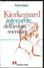 Kierkegaard interprete dell'ironia socratica