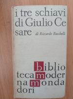 I tre schiavi di Giulio Cesare