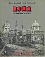 Roma in Dagherrotipia. Ediz. illustrata