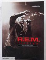 R.E.M. Fiction. Una storia vera