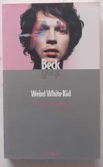 Beck. Weird White Kid