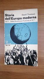 Storia dell'Europa moderna. Volume 1 : Dalla Rivoluzione Francese al 1871