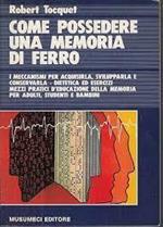 Come possedere una memoria di ferro