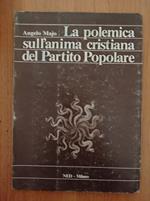 La polemica sull'anima cristiana del Partito popolare : integrismo o identita cristiana?