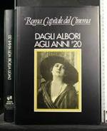 Roma Capitale del Cinema. Dagli Albori agli Anni '20