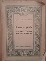 Lume e guida per trattazioni morali e storiche