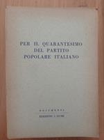 Per il quarantesimo del partito Popolare Italiano