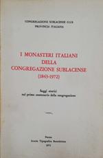 I monasteri italiani della Congregazione Sublacense 1843-1972