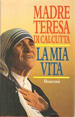 La vita di madre Teresa di Calcutta