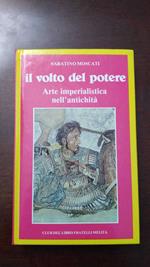 Il volto del potere - arte imperialistica nell'antichità