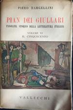 Pian dei giullari. Volume VI. Il cinquecento