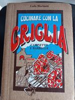 Cucinare con la griglia