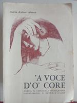 'A voce d' o' core