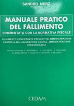 Manuale pratico del fallimento: commentato con la normativa fiscale