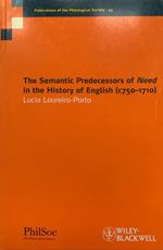 The Semantic Predecessors of Need in the History of English C750-1710