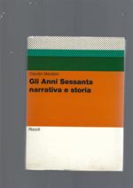 Gli Anni Sessanta, Narrativa E Storia