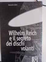 W. Reich e il segreto dei dischi volanti