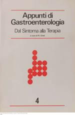 Appunti di gastroenterologia. Dal sintomo alla terapia. Volume 4