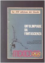 Un'Olimpiade Da Fantascienza