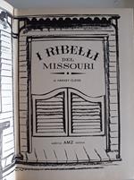 I ribelli del Missouri