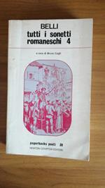 Tutti i sonetti romaneschi Vol. 4, a cura di Bruno Cagli