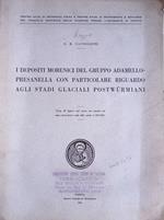 I depositi morenici del gruppo Adamello - Presanella con particolare riguardo agli stadi glaciali postwurmiani