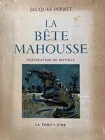 La bete mahousse