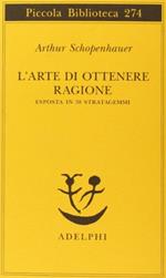 L' arte di ottenere ragione esposta in 38 stratagemmi