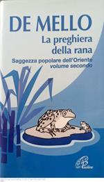 La preghiera della rana. Saggezza popolare dell'Oriente (Vol. 2)