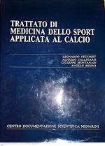 Trattato di medicina dello sport applicata al calcio