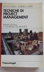 Tecniche di Project Management. Pianificazione e controllo dei progetti