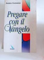 Pregare con il Vangelo