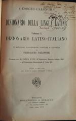 Dizionario della lingua latina. Volume I. Dizionario latino-italiano