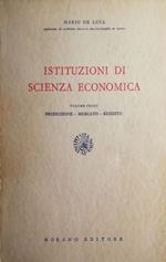 Istituzioni di scienza economica vol. I