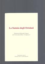 LO STATUTO DEGLI ORTOLANI. 2 volumi