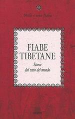 Fiabe tibetane. Storie dal tetto del mondo