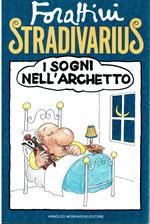 Stradivarius. I sogni nell'archetto