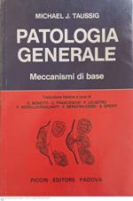 Patologia generale : meccanismi di base