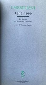 I meridiani 1969-1999. La lettura da Ariosto a Zanzotto