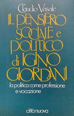 Il pensiero sociale e politico di Igino Giordani. La politica come professione e vocazione