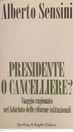 Presidente o cancelliere?