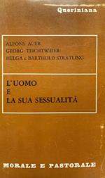 L' uomo e la sua sessualità. Morale e pastorale