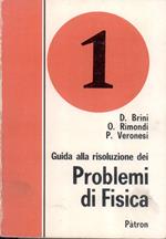 Guida alla risoluzione dei problemi di fisica (Vol. 1)