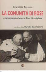 La comunità di Bose. Ecumenismo, dialogo, libertà religiosa