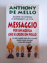 Messaggio per un'aquila che si crede un pollo